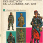 L'uniforme et les armes des soldats de la guerre 1914-1918 1 Infanterie (…)